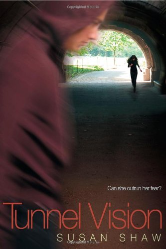 Tunnel Vision by Susan Shaw