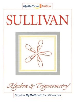 My MathLab edition LSU Algebra & Trigonometry (8th Edition)