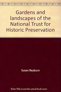 Gardens and landscapes of the National Trust for Historic Preservation