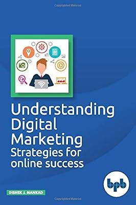 Understanding Digital Marketing: Strategies for online success (English Edition)