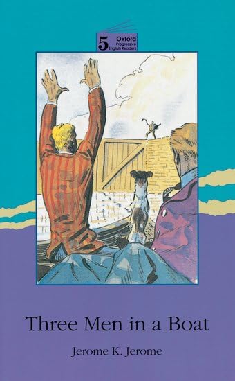 New Oxford Progressive English Readers 5. Three Men in a Boat by Varios Autores