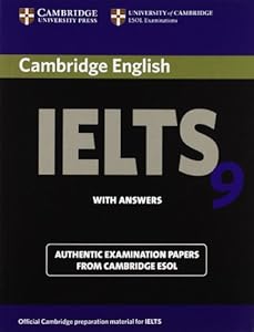 Cambridge IELTS 9 Student's Book with Answers: Authentic Examination Papers from Cambridge ESOL (IELTS Practice Tests)