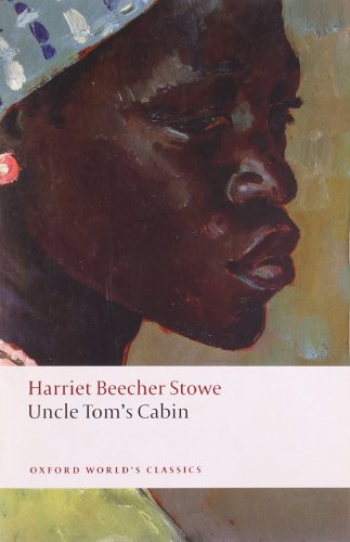 Uncle Tom's Cabin by Harriet Beecher Stowe