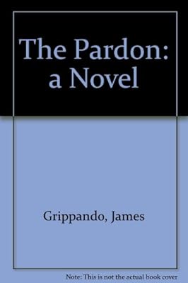 The Pardon: A Novel