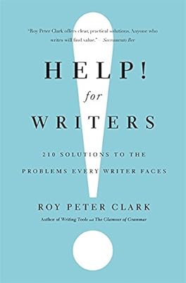 Help! For Writers: 210 Solutions to the Problems Every Writer Faces