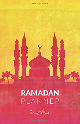 Ramadan Planner: Teen Edition by Reyhana Ismail