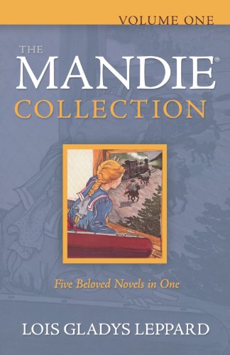 The Mandie Collection, Volume 1: Mandie and the Secret Tunnel/Mandie and the Cherokee Legend/Mandie and the Ghost Bandits/Mandie and the Forbidden Attic/Mandie and the Trunk's Secret by Lois Gladys Leppard