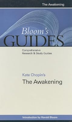 Kate Chopin's The Awakening (Bloom's Guides)