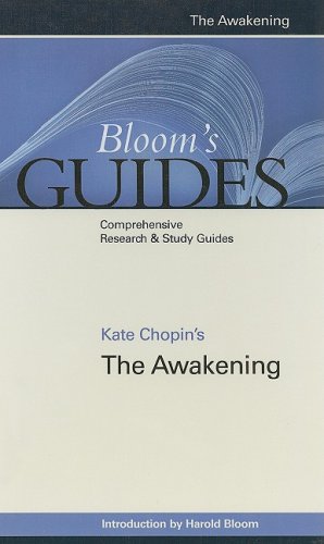 Kate Chopin's The Awakening (Bloom's Guides) by Harold Bloom