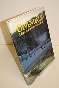 Givendale: A Farm In Harmony With Nature