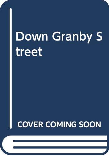 Down Granby Street by P. West