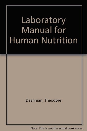 Laboratory Manual for Human Nutrition by T. Dashman