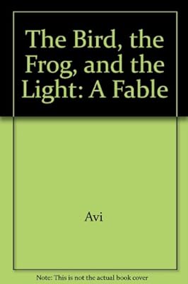The Bird, the Frog, and the Light: A Fable