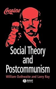 Social Theory and Postcommunism