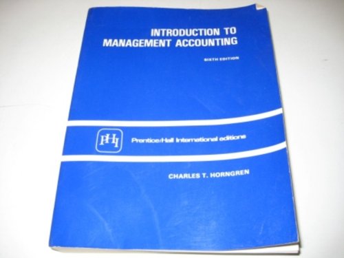 Introduction to management accounting by Charles T. Horngren