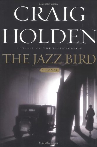 The Jazz Bird by Craig Holden