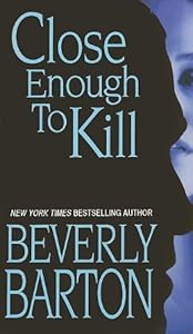 Close Enough To Kill