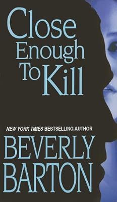 Close Enough To Kill