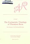The Eucharistic Theology of Theodore Beza: Development of the Reformed Doctrine