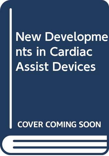 New developments in cardiac assist devices (Surgical science series) by S. Attar