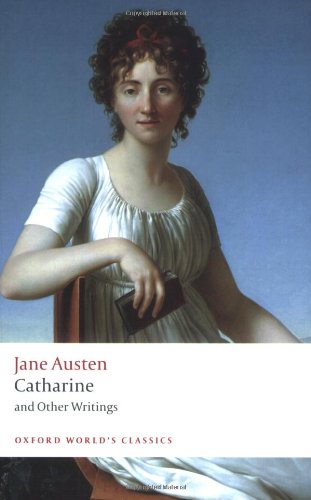 Catharine: and Other Writings by Jane Austen