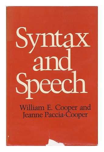 Syntax and Speech (Cognitive Science Series) by William E. Cooper
