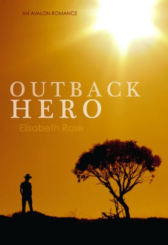 Outback Hero by Elisabeth Rose
