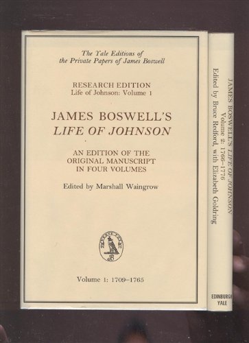 James Boswell's Life of Johnson: An Edition of the Original Manuscript, Volume 1: 1709-1765 (Yale Editions of the Private Papers Jame) by James Boswell