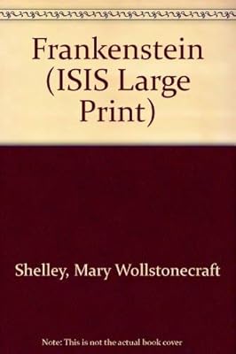 Frankenstein (Isis Large Print Fiction)