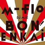 m-flo DJ MIX “BON! ENKAI"