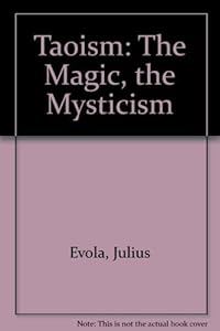 Taoism: The Magic, the Mysticism