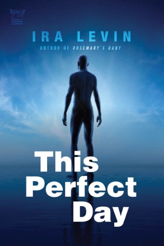 This Perfect Day: A Novel by Ira Levin