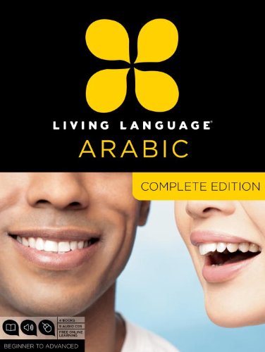 Living Language Arabic, Complete Edition: Beginner through advanced course, including 3 coursebooks, 9 audio CDs, Arabic script guide, and free online learning by Living Language