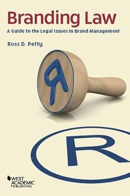 Branding Law: A Guide to the Legal Issues in Brand Management (Higher Education Coursebook)