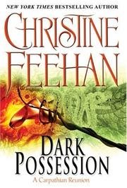Dark Possession - Carpathian Novel by Christine Feehan