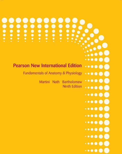 Fundamentals of Anatomy & Physiology by Frederic H. Martini