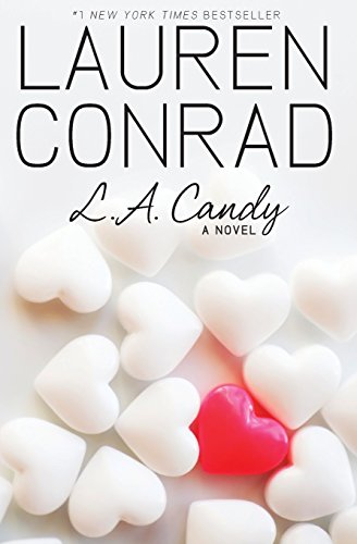 L.A. Candy by Lauren Conrad