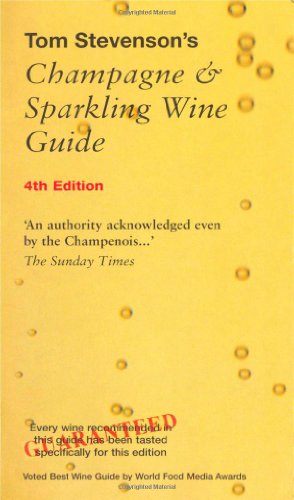 Tom Stevenson's Champagne &amp; Sparkling Wine Guide by Tom Stevenson