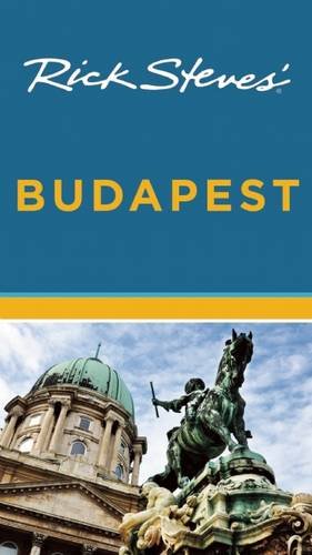 Rick Steves' Budapest, 3rd Edition by Rick Steves