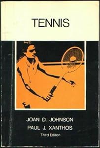 Tennis (Physical Education Activities Series), 3rd Edition by Joan D. Johnson