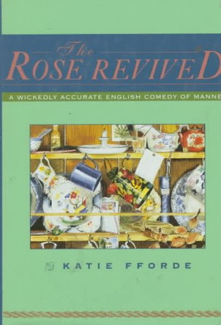 The Rose Revived by Katie Fforde