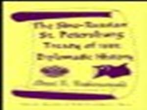 The Sino-Russian St. Petersburg Treaty of 1881: Diplomatic History by Alexei D. Voskressenski