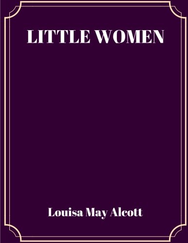 Little Women by Louisa May Alcott