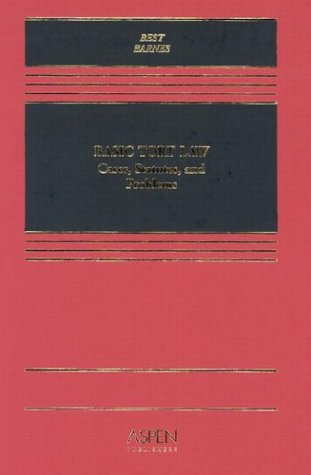 Basic Tort Law: Cases, Studies, and Problems by Arthur Best