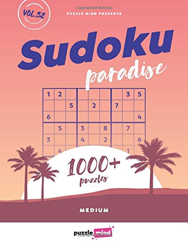 Sudoku Paradise vol.32: 1000+ Sudoku MEDIUM Puzzles For Kids and Adults by Puzzle Mind