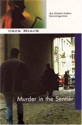 Murder in the Sentier (Aimee Leduc Investigations, No. 3)