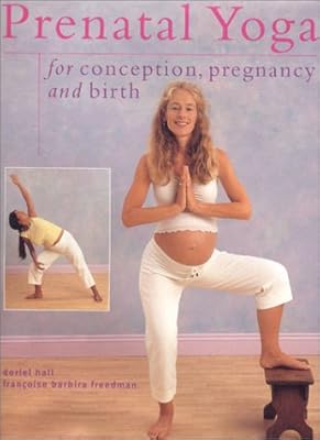 Prenatal Yoga for Conception, Pregnancy and Birth