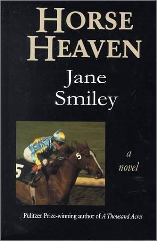 Horse Heaven by Jane Smiley