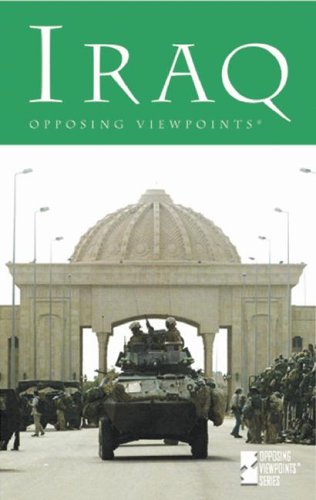 Opposing Viewpoints Series - Iraq (hardcover edition) by William Dudley