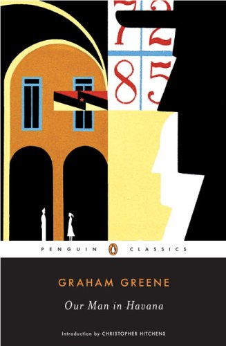 Our Man in Havana (Penguin Classics) by Graham Greene